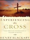 Experiencing the Cross (MP3): Your Greatest Opportunity for Victory Over Sin